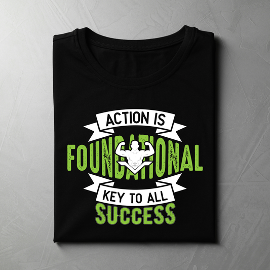 ACTION IS FOUNDATIONAL