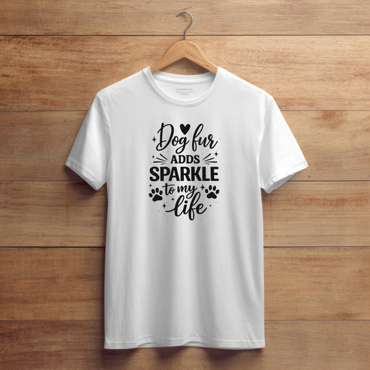 DOG FUR ADDS SPARKLE TO MY LIFE