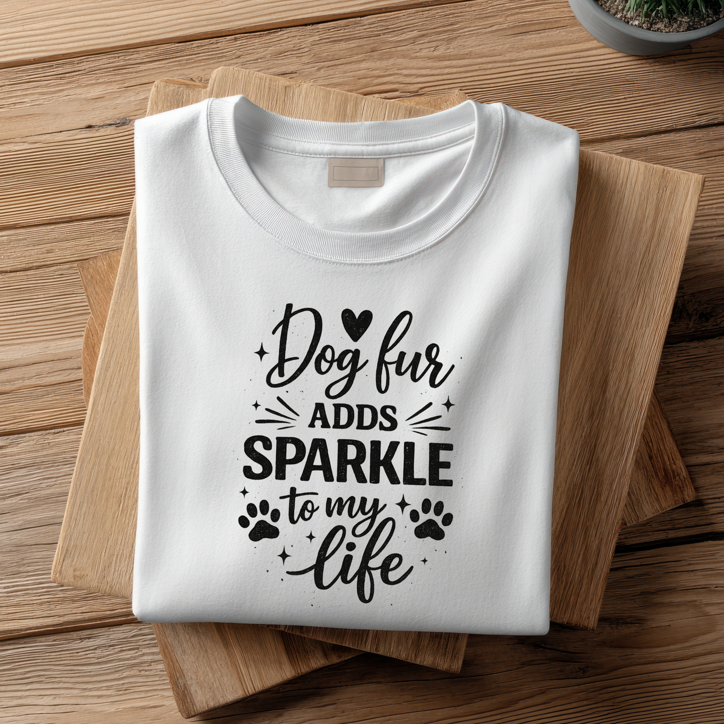 DOG FUR ADDS SPARKLE TO MY LIFE
