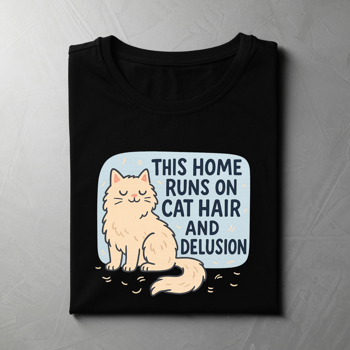 THIS HOME RUNS ON CAT HAIR